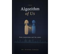 The Algorithm of Us: Some connections can't be coded