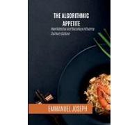 The Algorithmic Appetite, How Robotics And Sociology Influence Culinary Culture