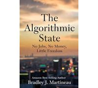 The Algorithmic State - No Work, No Money, Little Freedom