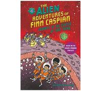 The Alien Adventures Of Finn Caspian #4: Journey To The Center Of That Thing