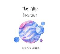 The Alien Incursion