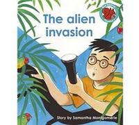 The alien invasion by Samantha Montgomerie Capstone Global Library Ltd (Auteur)