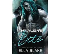 The Alien's Bite: A Sci-Fi Alien Romance: 1 (Craving The Heveians)