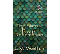 The Alien's Private Redemption
