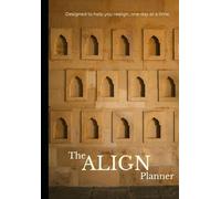 The ALIGN Planner: Designed to help you realign, one day at a time