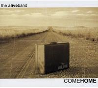 The Alive Band - Come Home