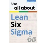 The All About Lean Six Sigma