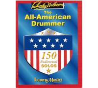 The All American Drummer: 150 Rudimental Solos