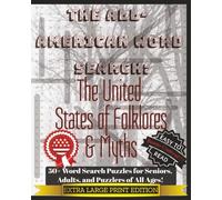 The All-American Word Search: The United States of Folklores & Myths - Extra Large Print Edition: Single-word searches covering all 50 states + 6 ... | 8x10 | perfect for vacation & leisure