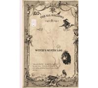 The All Hallows: Witch’s Mystic Log: Occultist’s Nocturne Ledger | Covenkeeper’s Secret Spiritbook | Book of Moonborn Shadows | hard cover, 6x9 inches, 100 pages
