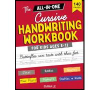 The All-In-One Cursive Workbook for Kids Ages 8-12: Improve Handwriting with Fun and Engaging Activities