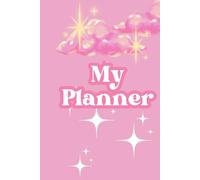 The All-in-One Cute Daily Planner & Organizer: 40 Pages of Weekly, Monthly, Meal, Event, and Travel Tracker Sheets for Students and Busy Women