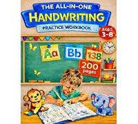 The All-in-One Handwriting Practice Workbook: Letter, Word & Sentence Tracing with Early Math Practice (Addition, Subtraction, Multiplication & ... 150+ Pages of Learning Fun for Kids Ages 3-8