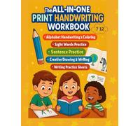 The All-in-One Print Handwriting Workbook: 120 Engaging Pages with Jokes, Science Facts, Real Prompts, and More to Help You Master Writing Skills in Just 15 Minutes a Day