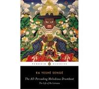 The All-Pervading Melodious Drumbeat: The Life Of Ra Lotsawa (Penguin Classics) (Paperback) Ra Yeshe Senge, (Auteur)
