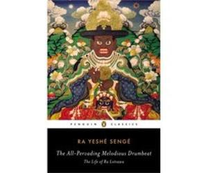 The All-Pervading Melodious Drumbeat: The Life Of Ra Lotsawa (Penguin Classics) (Paperback) Ra Yeshe Senge, (Auteur)
