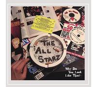 The All Starz - Why Do Yo Look Like That