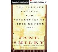 The All-True Travels and Adventures of Lidie Newton Jane Smiley (Auteur)