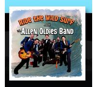 The Allen Oldies Band - Ride The Wild Surf