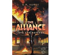 The Alliance: Love and Revenge