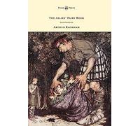 The Allies' Fairy Book - Illustrated By Arthur Rackham