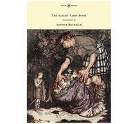 The Allies' Fairy Book - Illustrated By Arthur Rackham