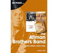 The Allman Brothers Band: Every Album Every Song
