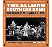 The Allman Brothers Band - Midnight Callin': The Broadcast Travelog Volume Two [Import]