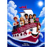 The Ally Ship: Helping children stand up for others and be an ally for all