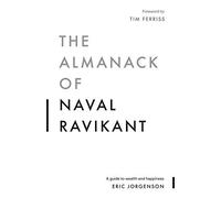 Eric Jorgenson The Almanack of Naval Ravikant (Poche)