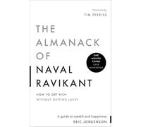 L'Almanach de Naval Ravikant – Guide de la richesse et du bonheur