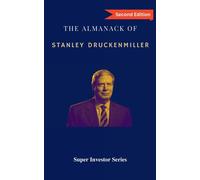 The Almanack Of Stanley Druckenmiller