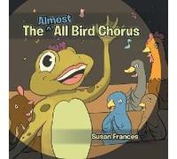 The Almost All Bird Chorus