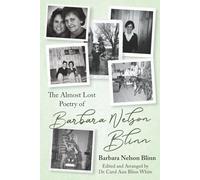 The Almost Lost Poetry of Barbara Nelson Blinn
