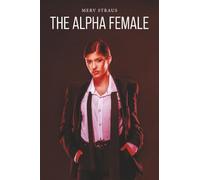 The Alpha Female