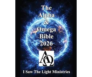 The Alpha & Omega Bible 2026: 1 Volume Edition