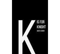The Alphabet Collection: K is for Knight Quest Ledger: Work Life Series Notebook, Lined