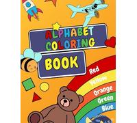 THE ALPHABET COLORING AND TRACING BOOK: Ideal for kids to learn, trace and color. Early writing skills with Fun!