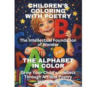 The Alphabet in Color: An Educational Alphabet Journey Through Art, Poetry, and Early Learning
