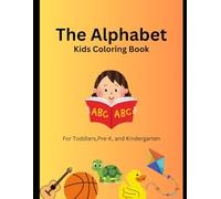 The Alphabet kids coloring book: ABC