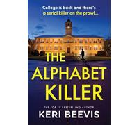 The Alphabet Killer: A heart-pounding serial killer thriller from Keri Beevis