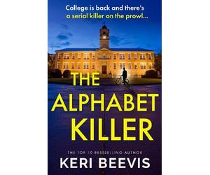 The Alphabet Killer: A heart-pounding serial killer thriller from Keri Beevis