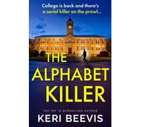 The Alphabet Killer A heart-pounding serial killer thriller from Keri Beevis - Keri Beevis - Boldwood Books - ebook (ePub) - Livre