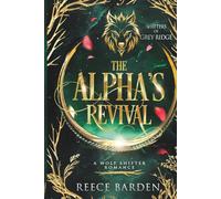 The Alpha's Revival: A Paranormal Werewolf Romance