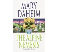 The Alpine Nemesis: An Emma Lord Mystery
