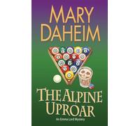 The Alpine Uproar: An Emma Lord Mystery