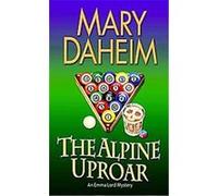 The Alpine Uproar: An Emma Lord Mystery