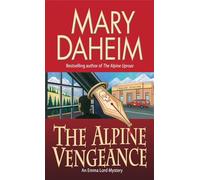 The Alpine Vengeance: An Emma Lord Mystery