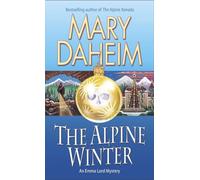 The Alpine Winter: An Emma Lord Mystery