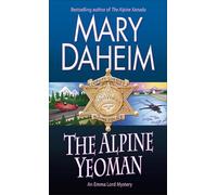 The Alpine Yeoman: An Emma Lord Mystery
